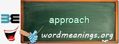 WordMeaning blackboard for approach